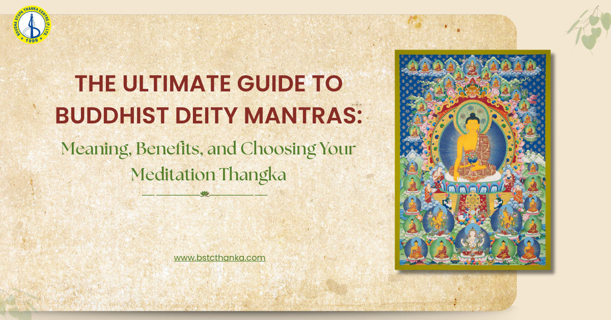 The Ultimate Guide to Buddhist Deity Mantras: Meaning, Benefits, and Choosing Your Meditation Thangka